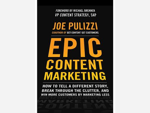 Epic_Content_Marketing_Marketing_Less_Joe_Pulizzi_Book.jpg